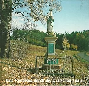 Eine Rundreise durch die Grafschaft Glatz. Historische Erzählung. Glatzer Heimatbücher Band 10.