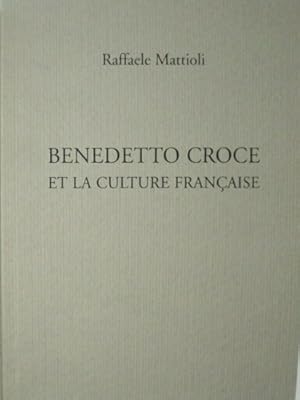 Bild des Verkufers fr Benedetto Croce et la culture francaise. zum Verkauf von FIRENZELIBRI SRL