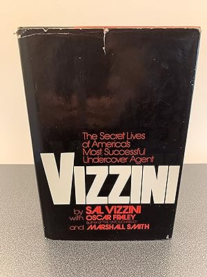 Imagen del vendedor de Vizzini: The Secret Lives of America's Most Successful Undercover Agent [SIGNED FIRST EDITION] a la venta por Vero Beach Books