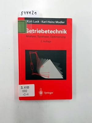 Getriebetechnik : Analyse, Synthese, Optimierung. K. Luck ; K.-H. Modler