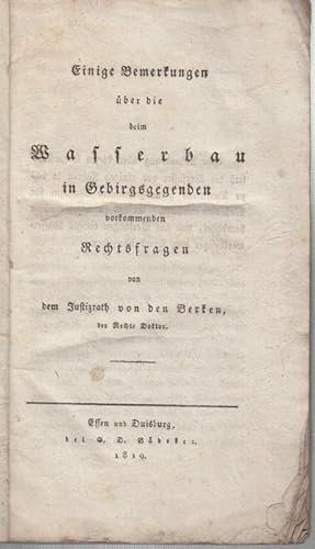 Einige Bemerkungen über die beim Wasserbau in Gebirgsgegenden vorkommenden Rechtsfragen.