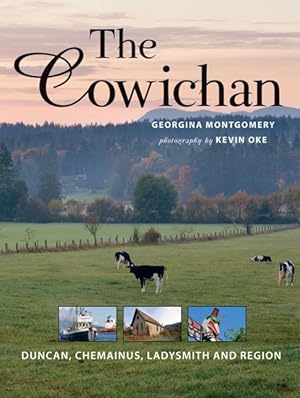 Seller image for Cowichan : Duncan, Chemainus, Ladysmith and Region for sale by GreatBookPricesUK