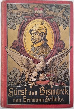 Bild des Verkufers fr Frst von Bismarck. Ein Charakter- und Lebensbild. zum Verkauf von KULTur-Antiquariat