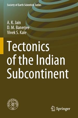 Bild des Verkufers fr Tectonics of the Indian Subcontinent zum Verkauf von AHA-BUCH GmbH