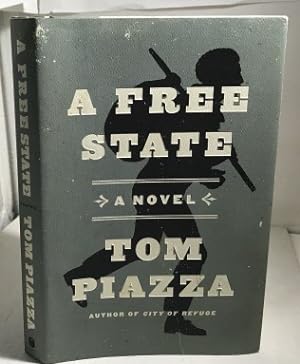 Seller image for A Free State A Novel for sale by S. Howlett-West Books (Member ABAA)
