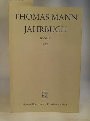 Seller image for Thomas Mann Jahrbuch: Band 6 - 1993 Band 6 for sale by ANTIQUARIAT Franke BRUDDENBOOKS