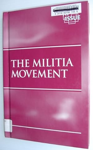 Bild des Verkufers fr The Militia Movement (At Issue Ser.) zum Verkauf von RareNonFiction, IOBA