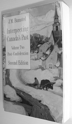 Bild des Verkufers fr Interpreting Canada's Past : Post-Confederation (Vol. 2) *SECOND EDITION* zum Verkauf von RareNonFiction, IOBA