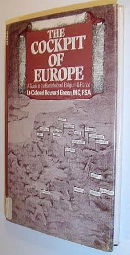 Bild des Verkufers fr The Cockpit of Europe: A Guide to the Battlefields of Belgium and France zum Verkauf von RareNonFiction, IOBA