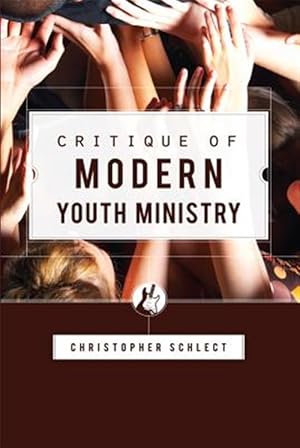 Imagen del vendedor de Critique of Modern Youth Ministry a la venta por GreatBookPricesUK