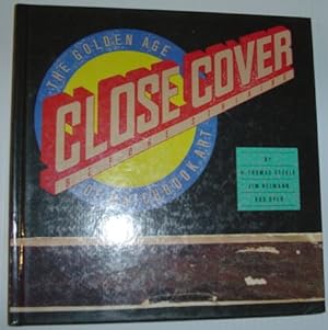 Imagen del vendedor de Close Cover Before Striking : The Golden Age of Matchbook Art - Recollectibles Series a la venta por RareNonFiction, IOBA