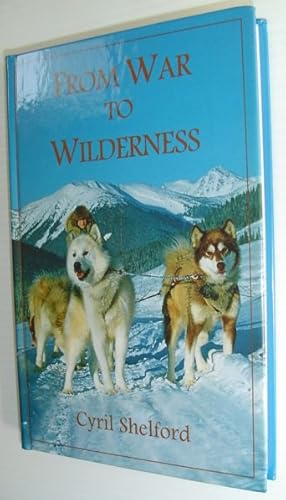 Seller image for From War to Wilderness for sale by RareNonFiction, IOBA