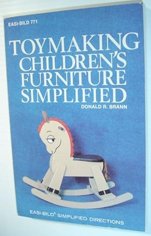 Toymaking and Children's Furniture Simplified