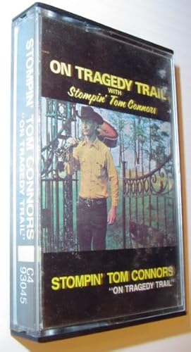 Seller image for On Tragedy Trail - Audio Cassette Tape in Case: *INSERT SIGNED BY STOMPIN' TOM, RAY KEATING AND CAP'N TOM GALLANT, TOUR '90* for sale by RareNonFiction, IOBA