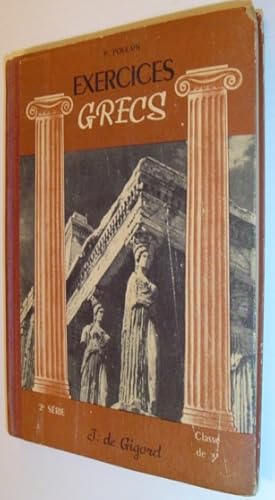 Exercises Grecs: 2e Serie/Classe De Troisieme - Collection A. Dain