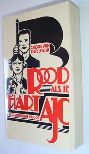 Seller image for Rood Als Je Hart: 'n Geschiedenis Van De AJC for sale by RareNonFiction, IOBA