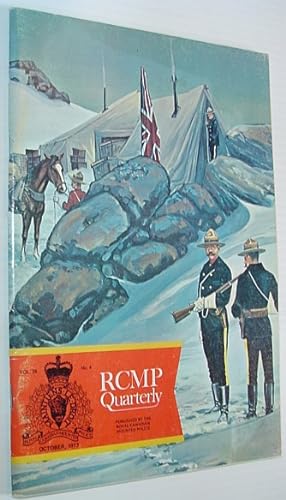 Seller image for The RCMP (Royal Canadian Mounted Police) Quarterly - October 1973 Vol. 38 No. 4 for sale by RareNonFiction, IOBA