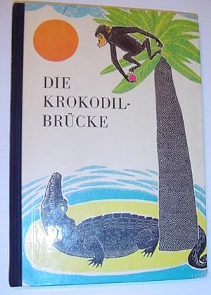 Die Krokodilbrucke - Tiermarchen Aus Westafrika