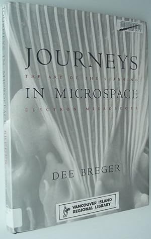 Seller image for Journeys in Microspace: The Art of the Scanning Electron Microscope for sale by RareNonFiction, IOBA
