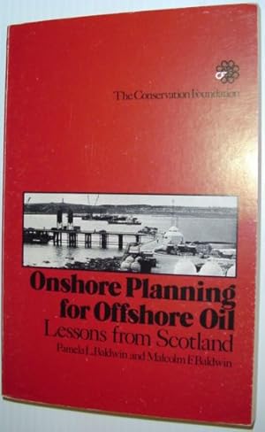 Seller image for Onshore Planning for Offshore Oil: Lessons From Scotland for sale by RareNonFiction, IOBA