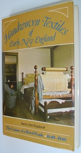 Image du vendeur pour Handwoven Textiles of Early New England - The Legacy of a Rural People 1640-1880 mis en vente par RareNonFiction, IOBA
