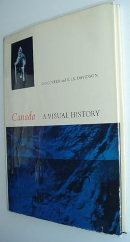 Imagen del vendedor de Canada - A Visual History a la venta por RareNonFiction, IOBA