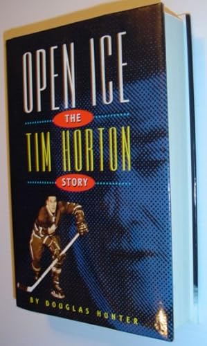 Open Ice : The Tim Horton Story