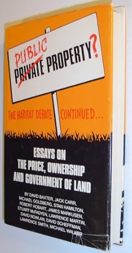 Immagine del venditore per Public Property: The Habitat Debate Continued Essays on the Price, Ownership and Government of Land venduto da RareNonFiction, IOBA