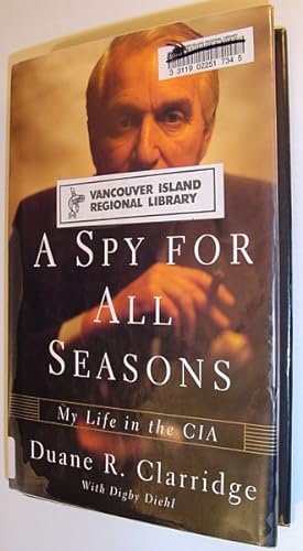 A Spy for All Seasons: My Life in the CIA