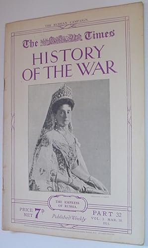 Bild des Verkufers fr The Times History of the War - Part 32, Vol. 3 March (Mar.) 30, 1915 - The Russian Campaign zum Verkauf von RareNonFiction, IOBA