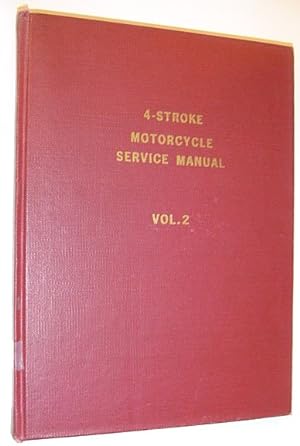Seller image for Four (4) - Stroke Motorcycle Service Manual, Third Edition, Vol. 2 for sale by RareNonFiction, IOBA