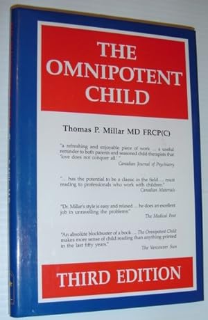 Seller image for The Omnipotent Child - How to Mold, Strengthen and Perfect the Developing Child: Third Edition for sale by RareNonFiction, IOBA