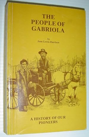 Seller image for The People of Gabriola: A History of Our Pioneers for sale by RareNonFiction, IOBA