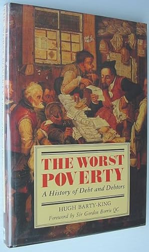 Seller image for The Worst Poverty: A History of Debt and Debtors for sale by RareNonFiction, IOBA