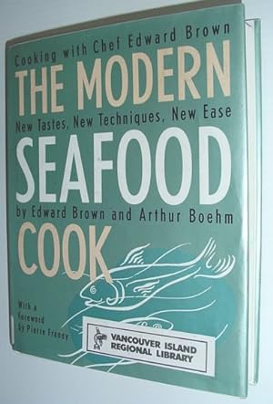 Bild des Verkufers fr The Modern Seafood Cookbook : New Tastes, New Techniques New Ease zum Verkauf von RareNonFiction, IOBA