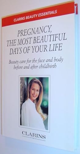 Pregnancy - The Most Beautiful Days of Your Life: Clarins Beauty Essentials