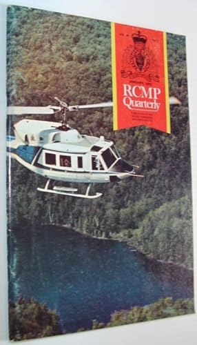 The RCMP (Royal Canadian Mounted Police) Quarterly - January 1973 Vol. 38 No. 1