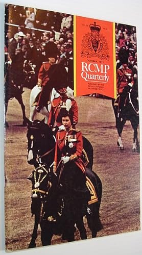 The RCMP (Royal Canadian Mounted Police) Quarterly - October 1971 Vol. 36 No. 6