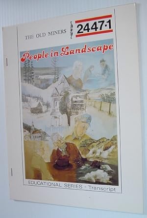 Seller image for The Old (British Columbia) Miners: A Transcript from the 'People in Landscape' Series for sale by RareNonFiction, IOBA