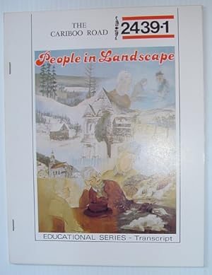 Seller image for The Cariboo Road (British Columbia) : A Transcript from the 'People in Landscape' Series for sale by RareNonFiction, IOBA