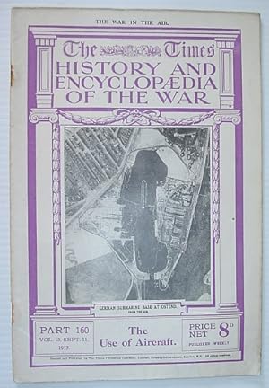 Bild des Verkufers fr The Times History and Encyclopaedia of the War - Part 160, September (Sept.) 11, 1917 zum Verkauf von RareNonFiction, IOBA