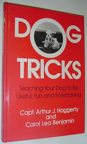 Seller image for Dog Tricks: Teaching Your Dog to be useful, Fun, and Entertaining for sale by RareNonFiction, IOBA