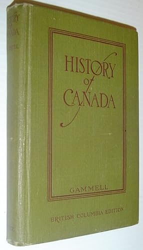 History of Canada - British Columbia Edition: Gage's New Historical Series