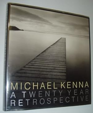 Imagen del vendedor de Michael Kenna: A Twenty-Year Retrospective a la venta por RareNonFiction, IOBA