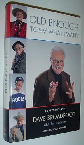 Seller image for Old Enough to Say What I Want : An Autobiography for sale by RareNonFiction, IOBA