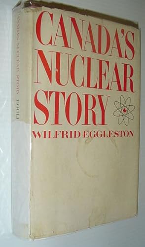 Bild des Verkufers fr Canada's Nuclear Story zum Verkauf von RareNonFiction, IOBA
