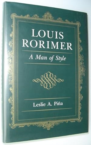Bild des Verkufers fr Louis Rorimer : A Man of Style zum Verkauf von RareNonFiction, IOBA