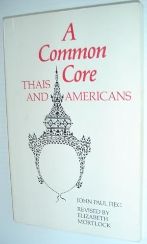Seller image for A Common Core : Thais and Americans (InterAct Ser.) for sale by RareNonFiction, IOBA