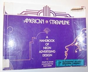 Seller image for American Streamline: A Handbook of Neon Advertising Design for sale by RareNonFiction, IOBA