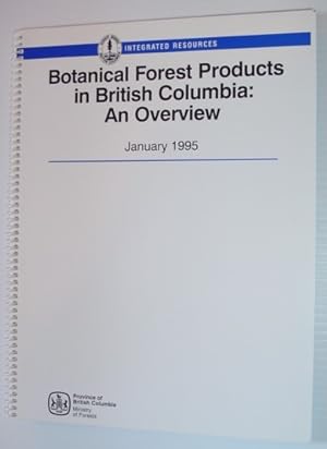 Seller image for Botanical Forest Products in British Columbia: An Overview, January 1995 for sale by RareNonFiction, IOBA